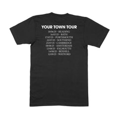 Your Town Tour 2025 Black T-Shirt